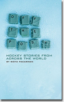 Cover of Off The Post: hockey stories from across the world