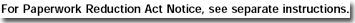 For Paperwork Reduction Act Notice, see separate instructions.
